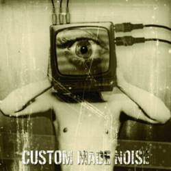 Custom Made Noise : Demo 2008